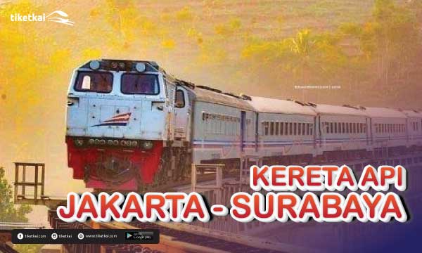 Tiket Kereta Api Jakarta Surabaya
